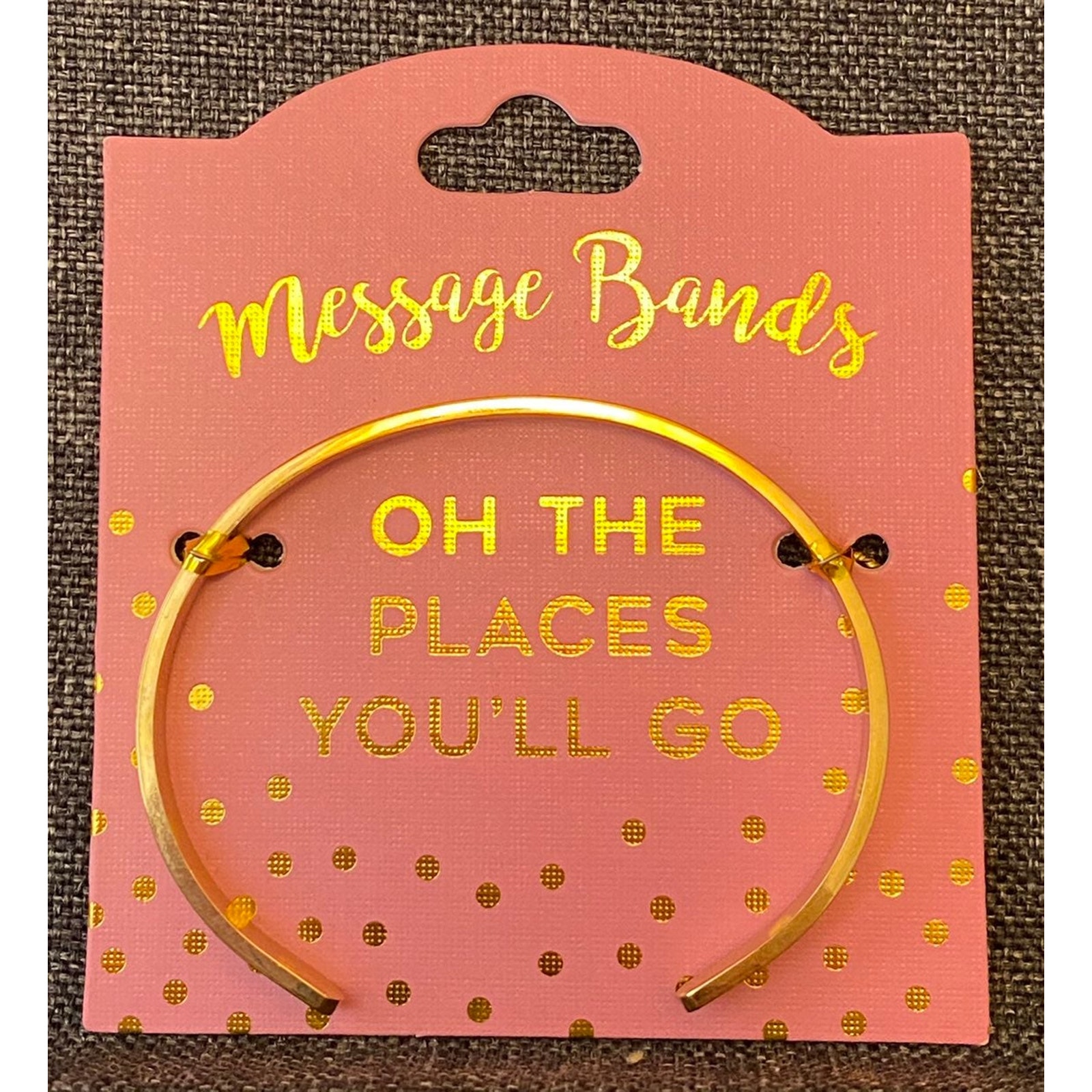 Oh The Places You’ll Go Stamped Message Band Bracelet Band